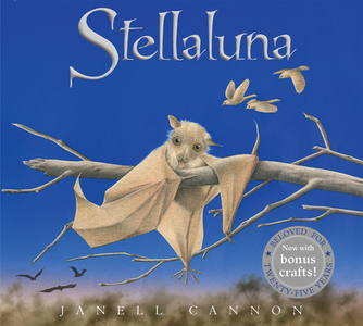 Stellaluna 25th Anniversary Edition di Janell Cannon edito da HOUGHTON MIFFLIN
