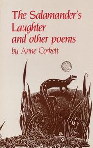 Salamander's Laughter and Other Poems di Anne Corkett edito da Natural Heritage Books