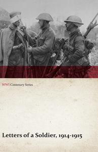 Letters of a Soldier, 1914-1915 (WWI Centenary Series) di Anon edito da READ BOOKS