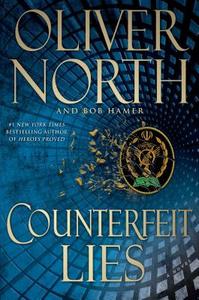 Counterfeit Lies di Oliver North, Bob Hamer edito da Threshold Editions