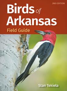Birds of Arkansas Field Guide di Stan Tekiela edito da ADVENTUREKEEN