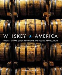 Whiskey America di Dominic Roskrow edito da Octopus Publishing Ltd.