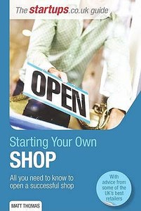 Starting Your Own Shop di Matt Thomas edito da Crimson Publishing
