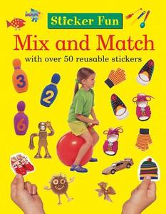 Sticker Fun: Mix and Match: With Over 50 Reusable Stickers di Armadillo edito da ARMADILLO MUSIC