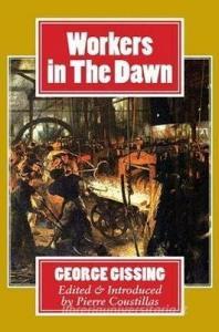 Workers in The Dawn di George Gissing edito da Edward Everett Root