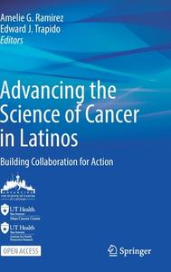 Advancing The Science Of Cancer In Latinos edito da Springer International Publishing AG