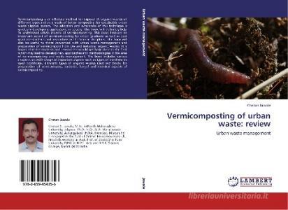 Vermicomposting of urban waste: review di Chetan Jawale edito da LAP Lambert Academic Publishing