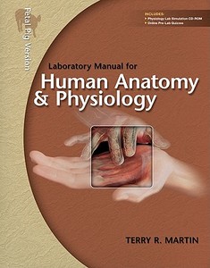 Laboratory Manual For Human Anatomy And Physiology di Terry R. Martin edito da Mcgraw-hill Education - Europe