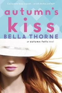 Autumn's Kiss di Bella Thorne edito da EMBER