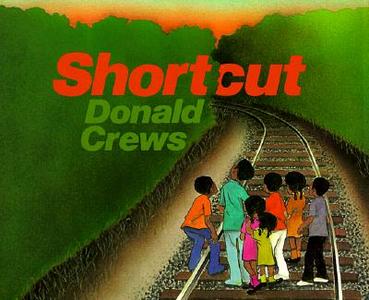 Shortcut di Donald Crews edito da GREENWILLOW