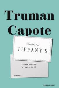 Breakfast At Tiffany's & Other Voices, Other Rooms di Truman Capote edito da Random House USA Inc