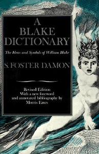 A Blake Dictionary di Stephen Foster Damon edito da Brown University Press