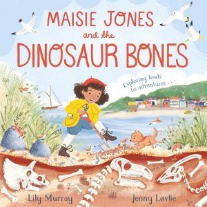 Maisie Jones And The Dinosaur Bones di Lily Murray edito da Pan Macmillan