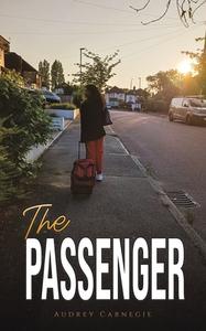 The Passenger di Audrey Carnegie edito da Austin Macauley Publishers