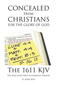 Concealed From Christians For The Glory Of God di G John R&#333;v edito da Lulu.com