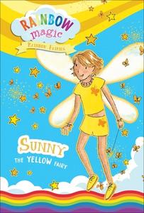 Rainbow Fairies Book #3: Sunny the Yellow Fairy di Daisy Meadows edito da SILVER DOLPHIN BOOKS