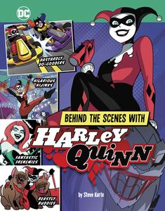 Behind the Scenes with Harley Quinn di Steve Korté edito da STONE ARCH BOOKS
