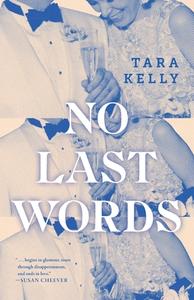 No Last Words di Tara Kelly edito da MOTES