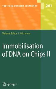 Immobilisation of DNA on Chips II di Q. Du edito da Springer Berlin Heidelberg