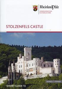 Stolzenfels Castle di Doris Fischer edito da Schnell & Steiner