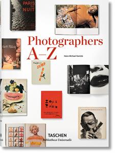 Photographers A-z di Hans-Michael Koetzle edito da Taschen Gmbh