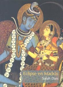 Eclipse en Madras di Sarah Dars edito da Ediciones Barataria