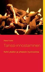 Tanssi-innostaminen di Raisa Foster edito da Books on Demand