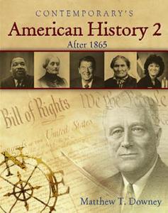 American History 2 (After 1865) - Softcover Student Edition [With CDROM] di Downey Matthew, Matthew Downey edito da McGraw-Hill/Contemporary