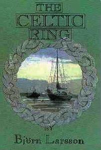 The Celtic Ring di Bjorn Larsson edito da Rowman & Littlefield