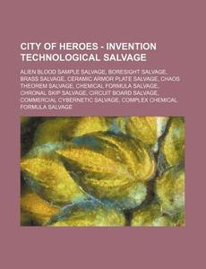 City Of Heroes - Invention Technological di Source Wikia edito da Books LLC, Wiki Series