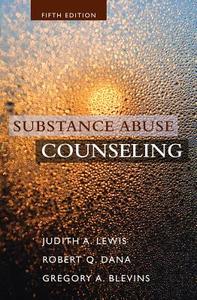 Substance Abuse Counseling di Gregory A. Blevins, Judith Lewis, Robert Dana edito da Cengage Learning, Inc