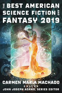 The Best American Science Fiction and Fantasy 2019 di John Joseph Adams edito da Houghton Mifflin Harcourt