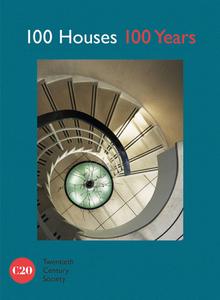 100 Houses 100 Years di Twentieth Century Society edito da Pavilion Books Group Ltd.