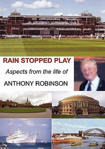 Rain Stopped Play di Anthony Robinson edito da Zeus Publications