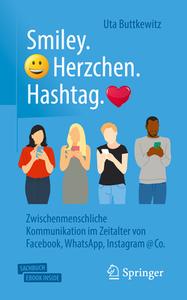 Smiley. Herzchen. Hashtag. di Uta Buttkewitz edito da Springer-Verlag GmbH