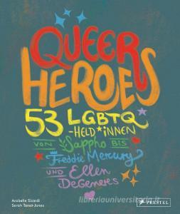Queer Heroes (dt.) di Arabelle Sicardi edito da Prestel Verlag