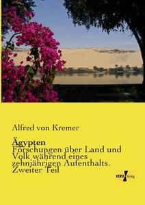 Ägypten di Alfred Von Kremer edito da Vero Verlag