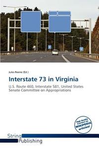 Interstate 73 In Virginia edito da Crypt Publishing