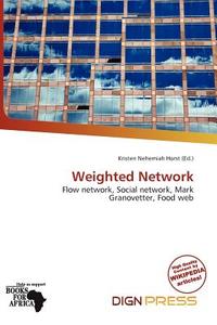 Weighted Network edito da Dign Press