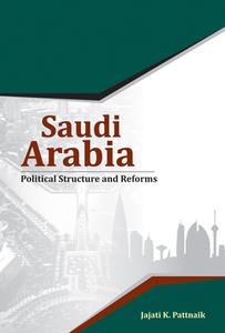 Saudi Arabia di Jajati K. Pattnaik edito da New Century Publications