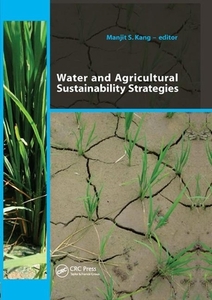 Water And Agricultural Sustainability Strategies edito da Taylor & Francis Ltd