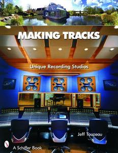Making Tracks di Jeff Touzeau edito da Schiffer Publishing Ltd