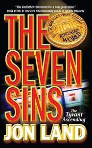 The Seven Sins: The Tyrant Ascending di Jon Land edito da Forge