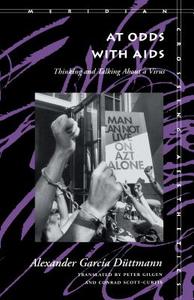 At Odds With Aids di Alexander Garcia Duttmann edito da Stanford University Press