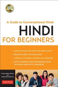 Hindi for Beginners di Madhumita Mehrotra, Sunita Narain Mathur edito da Tuttle Publishing