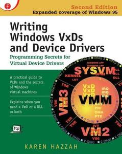 Writing Windows VxDs and Device Drivers di Karen Hazzah edito da Taylor & Francis Ltd
