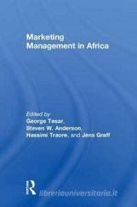 Marketing Management in Africa di George Tesar edito da Taylor & Francis Ltd