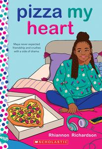Pizza My Heart: A Wish Novel di Rhiannon Richardson edito da SCHOLASTIC