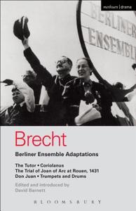 Berliner Ensemble Adaptations di Bertolt Brecht edito da Bloomsbury Publishing PLC