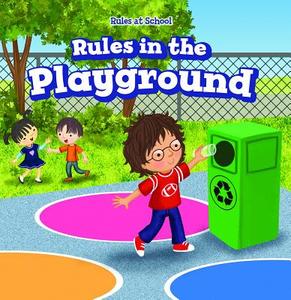Rules in the Playground di Dwayne Hicks edito da POWERKIDS PR